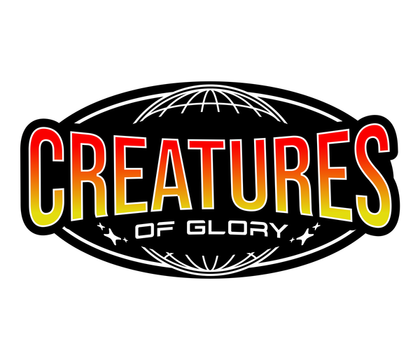 Creatures Of Glory